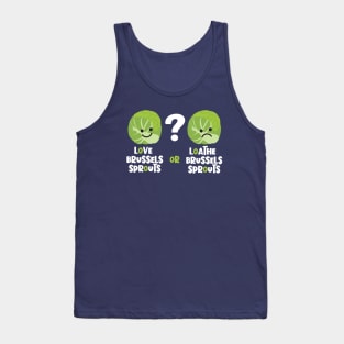 Love or Loathe Brussels Sprouts? Tank Top